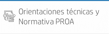 Orientaciones técnicas y Normativa PROA